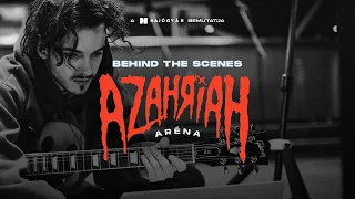 Azahriah Aréna I Behind the Scenes