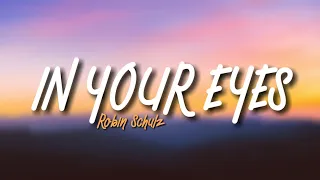 Robin Schulz - In Your Eyes (Lyrics)