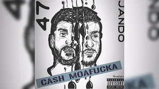 JanDo - Cash Moafucka (FEAT. 47) (PROD. RockTeeBeats) (Audio)