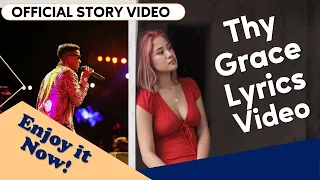 Kofi Kinaata - Thy Grace [Lyrics Video] - OFFICIAL STORY VIDEO