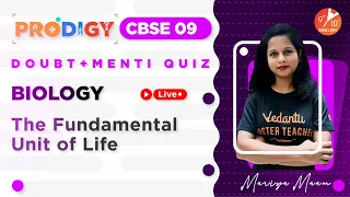 The Fundamental Unit of Life - Doubt & Menti | CBSE Science Class 9 | Prodigy 2022 Series - Vedantu