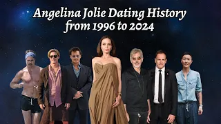 Angelina Jolie - Dating History (1996-Present)