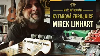 KYTAROVÁ ZBROJNICE #1 – Mirek Linhart (Yo Yo Band, L. Pospíšil 5P, Dr. Max...)