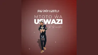 Mtoto wa Uswazi Feat Godzilla