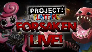 PROJECT: PLAYTIME PHASE 3: FORSAKEN (LIVE!)