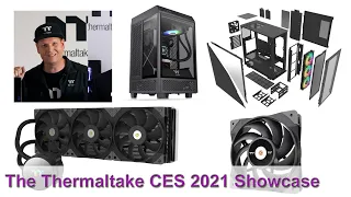 Thermaltake's CES 2021 Showcase: Tower 100, Divider 500, and Toughliquid AIOs, feat. "Thermal Mike"!