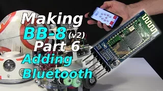 Making BB-8 (v2) - Adding HC-05 Bluetooth RC - Part 6