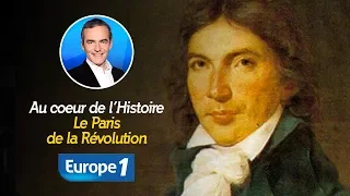 Au cœur de l'Histoire : Le Paris de la Révolution (Récit intégral)