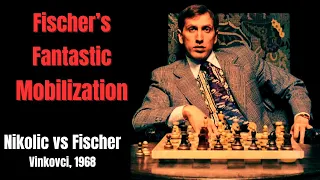 Attacking Strategy in Chess: Mobilization. Nikolic vs Fischer