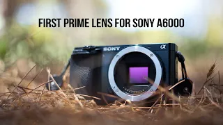 First PRIME Lens For SONY A6000 series // Which one to buy?