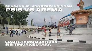 Suasana Luar Stadion Jatidiri Semarang Sisi Timur Jelang Pertandingan PSIS Vs Arema | RamaTV