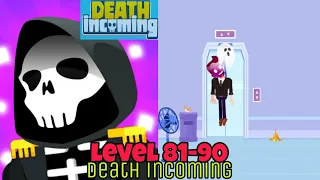 Death Incoming Level 81 82 83 84 85 86 87 88 89 90 Walkthrough Solution