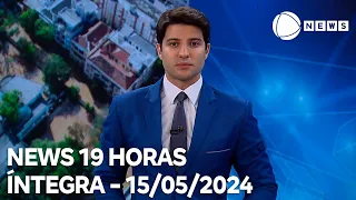 News 19 Horas - 15/05/2024