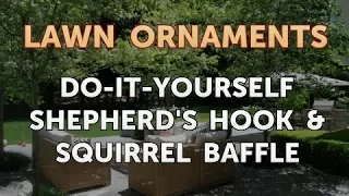 Do-It-Yourself Shepherd's Hook & Squirrel Baffle