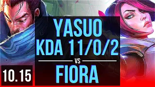 YASUO vs FIORA (TOP) | 4 early solo kills, KDA 11/0/2, 8 solo kills | EUW Grandmaster | v10.15