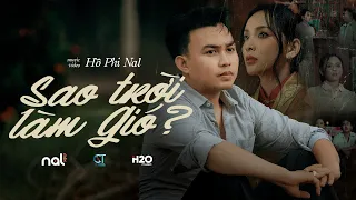 SAO TRỜI LÀM GIÓ - NAL | OFFICIAL MUSIC VIDEO 4K