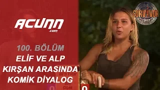 Alp Kırşan'la Elif Arasında Güldüren Diyalog  | Bölüm 100 | Survivor 2017