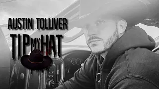 Austin Tolliver - Tip My Hat (Official Lyric Video)