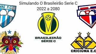 Simulando O Brasileirão Serie C 2022 a 2080