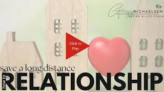 How to Save a Long-Distance Relationship from Falling Apart | Top 5 Tips on Having a Successful LDR