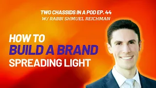 Rabbi Shmuel Reichman - Two Chassids In A Pod EP. 44