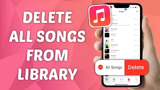 How to Delete All Songs from Apple Music Library on iPhone