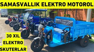 30 XIL O'ZI YUK TOKAR YANGILIK ELEKTRO MOTOROL SKUTERLAR NARXLARI