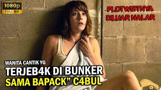 DISAAT MANUSIA PUNAH WANITA INI MALAH DI CUL!K PS!K0PAT CA*BUL - ALUR CERITA FILM 10 CLOVERFIELDLANE