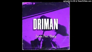 Driman - Jarahn Feat. Monty (2024)