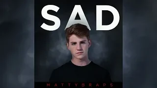 MattyBRaps - SAD (Audio Only)