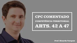 Competência Territorial I - CPC Comentado