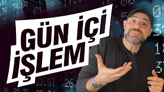 VİDEOYU SEYETMEDEN GÜN İÇİ İŞLEM YAPMA !! | Gün İçi Al Sat Stratejileri