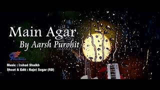 Main Agar ( cover ) By Aarsh Purohit | Tubelight | Atif Aslam | Salman Khan