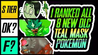 I Ranked ALL 8 New Teal Mask DLC Pokemon | Scarlet and Violet DLC | Mr1upz