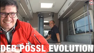 Der Pössl Evolution. Ein sensationeller  Kastenwagen. Unbedingt anschauen.