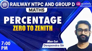 7 PM -  Percentage Problems (Zero to Zenith) | RRB NTPC Maths | RRB Group D | Maths by Deependra Sir