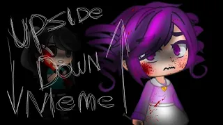 ||Upside down meme||Yandere simulator + Gacha Club||Inspired by: nallely is stupid||