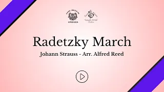 Radetzky March - Johann Strauss (Arr. Alfred Reed)