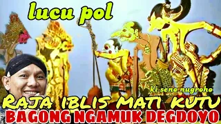 BAGONG DEGDOYO NGAMUK AWET SORE WAYANG KULIT KI SENO NUGROHO