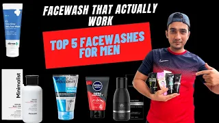 Best Facewashes that actually work | Top 5 Facewash for Men | Facewashes under 500 #facewashformen