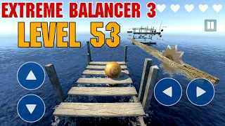 Extreme Balancer 3 Level 53