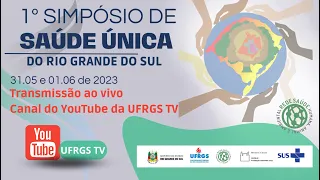 I Simpósio de Saúde Única do Rio Grande do Sul em Porto Alegre - 2023