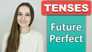 FUTURE PERFECT (Будущее совершенное) - Времена в английском - English Spot