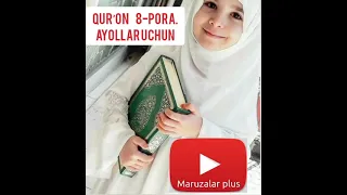 Qurʼon. 8-chi pora, Faqat Ayollar uchun. 8-чи пора, Фақат Аёллар учун