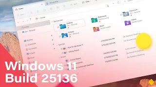 Windows 11 Build 25136 - File Explorer Tabs, Desktop Search Bar, Suggestions UI + MORE