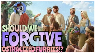 Should We Forgive Ostracized Furries from the Furry Fandom ?