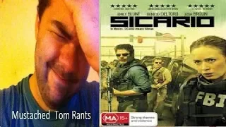 Mustached Tom Rants About Sicario