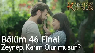 Kanatsız Kuşlar 46. Bölüm - Onur, Zeynep'e evlenme teklif ediyor