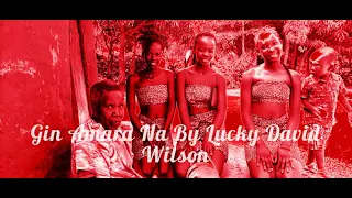 Lucky David Wilson_Gin Amara Na -Acholi Music 2021