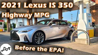 2021 Lexus IS 350 AWD – Real-world Highway Fuel Economy